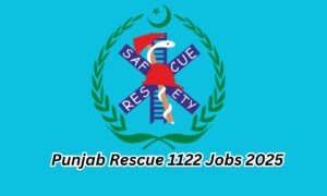 Punjab Rescue 1122 Jobs 2025