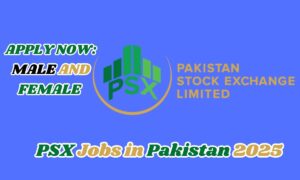 "PSX Jobs in Pakistan 2025: Apply for High-Paying Careers in the Pakistan Stock Exchange"