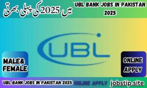 UBL Bank Jobs in Pakistan 2025