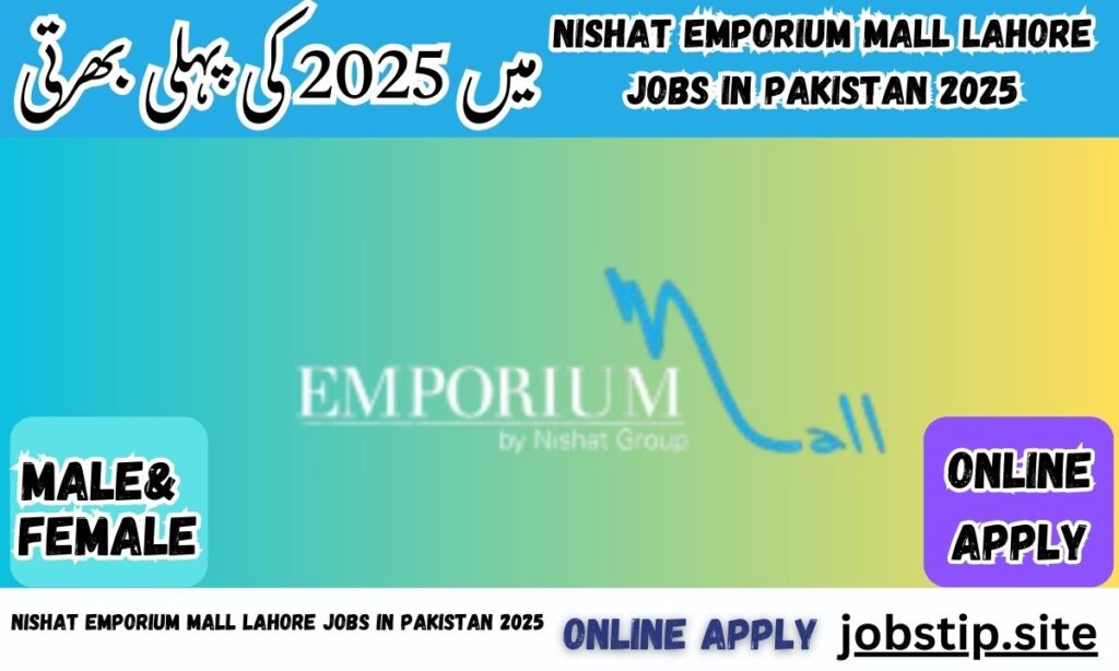 Job Opportunities at Nishat Emporium Mall, Lahore