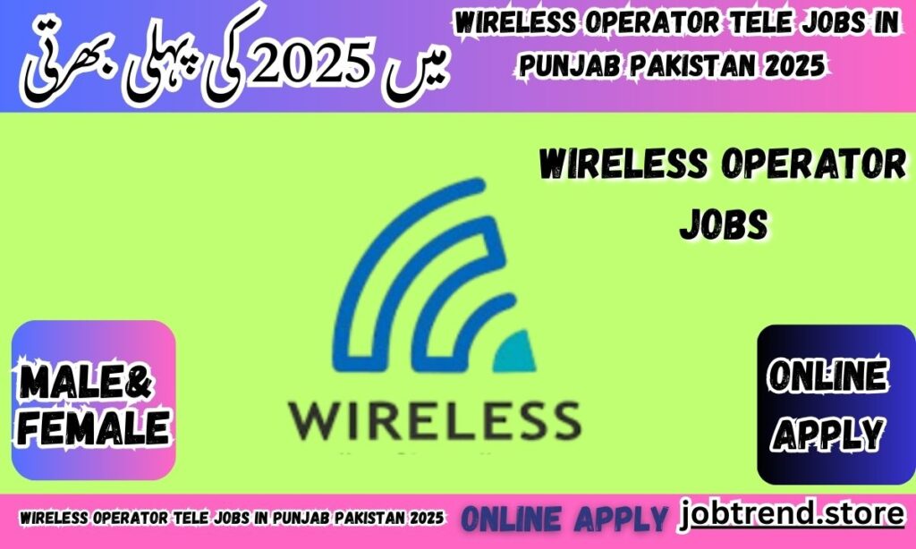Wireless Operator Tele Jobs in Punjab Pakistan 2025
