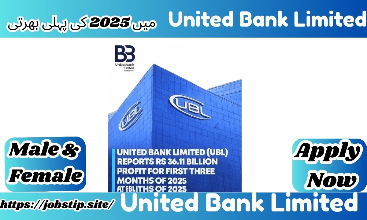 United Bank Limited (UBL) Jobs in Pakistan 2025