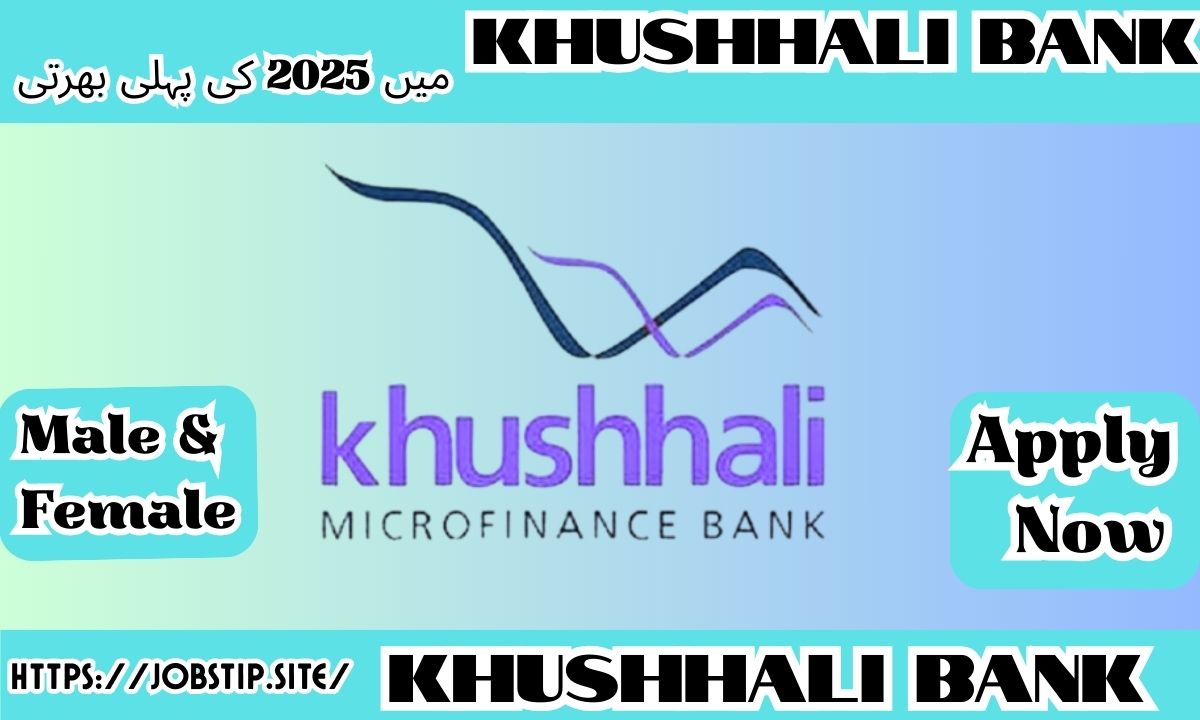 KhushHali Bank Jobs in Pakistan 2025