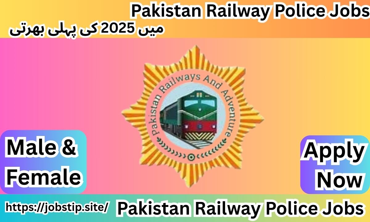  Pakistan Railway Police Jobs 2025 – Apply Now for Constable, ASI, SI & Bomb Disposal Posts Across Pakistan