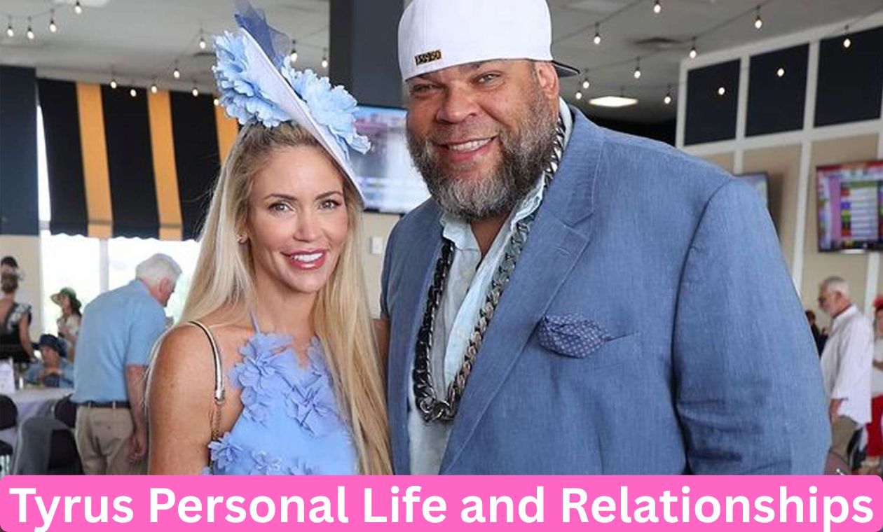 Tyrus Personal Life and Relationships Tyrus Personal Life and Relationships