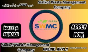 Sialkot Waste Management Company Jobs 2025 – Apply Now for Exciting Career Opportunities