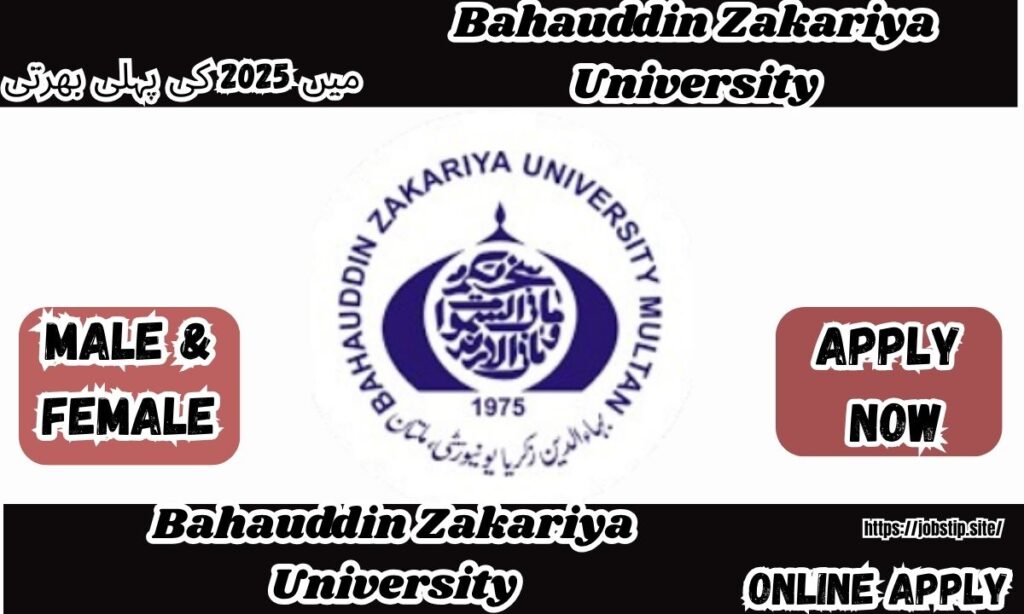 Exciting Career Opportunities at Bahauddin Zakariya University (BZU) Multan – Apply Now for the Latest Government Jobs in Pakistan