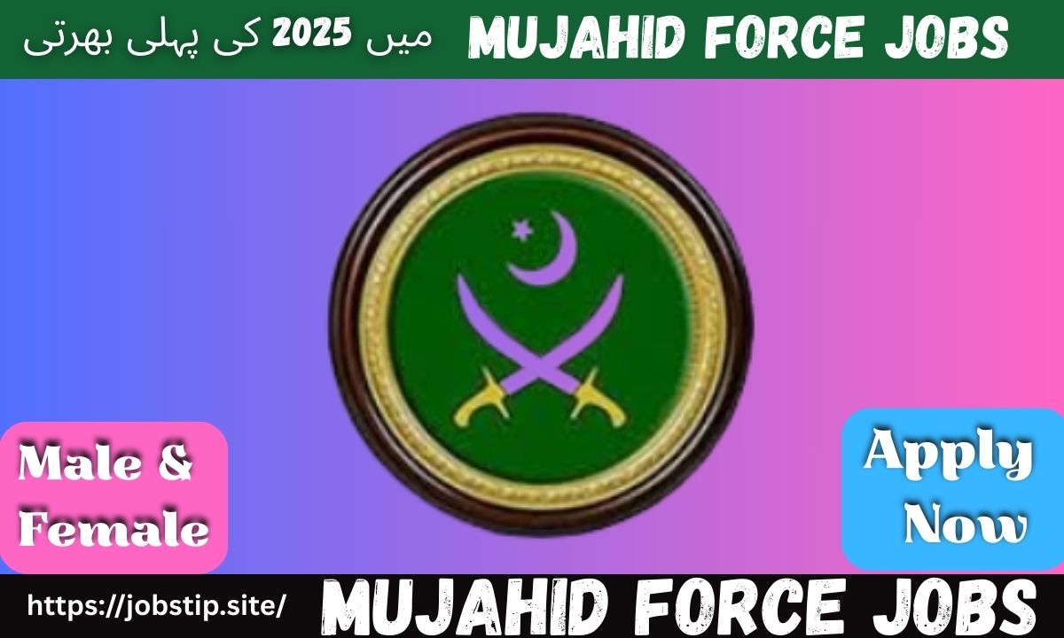 "Mujahid Force Jobs 2025 – Apply Now for Pakistan Army Sipahi, Clerk, Driver & More Vacancies"